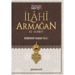 İlahi Armağan - Abdülkadir Geylâni Hazretleri