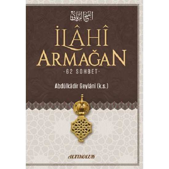 İlahi Armağan - Abdülkadir Geylâni Hazretleri