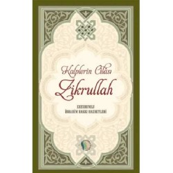 Kalplerin Cilası Zikrullah - Erzurumlu İbrahim Hakkı Hazretleri
