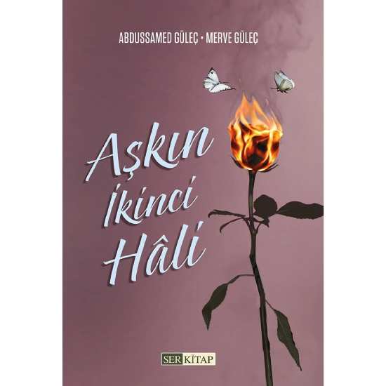 Aşkın İkinci Hali - Abdussamed Güleç, Merve Güleç