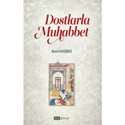 Dostlarla Muhabbet - Nusret Karabiber
