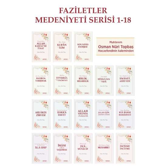 Faziletler Medeniyeti Serisi - 18 Kitap - Osman Nuri Topbaş
