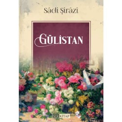 Gülistan - Sâdi Şirâzî
