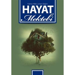 Hayat Mektebi - Fatma Hale Liman Sağım