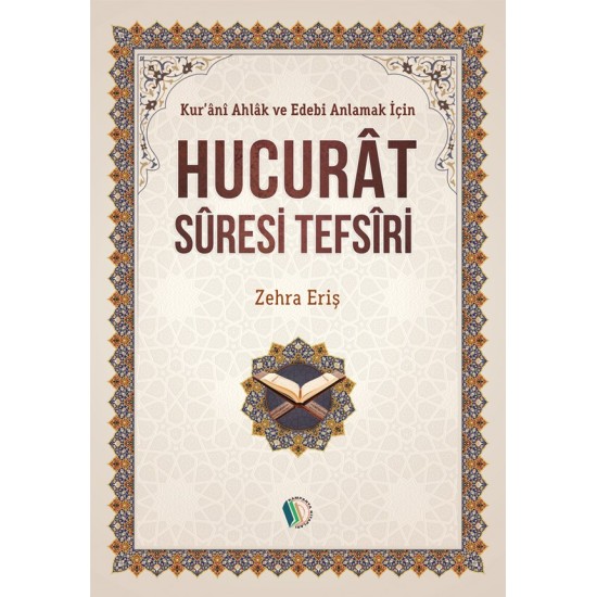 Hucurat Suresi Tefsiri - Zehra Eriş