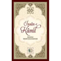 İnsan-ı Kamil - Erzurumlu İbrahim Hakkı Hazretleri
