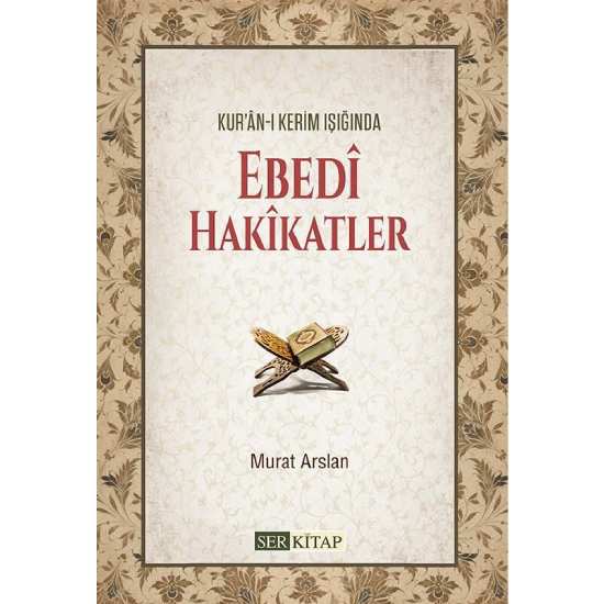 Ebedi Hakikatler - Murat Arslan