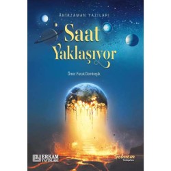 Saat Yaklaşıyor - Ömer Faruk Demireşik
