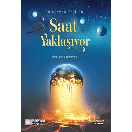 Saat Yaklaşıyor - Ömer Faruk Demireşik