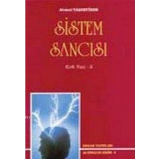 Sistem Sancısı - Ahmet Taşgetiren