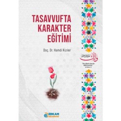 Tasavvufta Karakter Eğitimi - Doç. Dr. Hamdi Kızıler