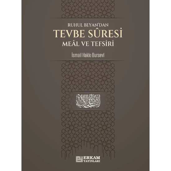 Tevbe Suresi Meâl ve Tefsiri - İsmail Hakkı Bursevi