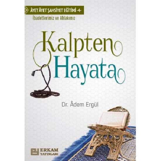 Kalpten Hayata - Dr. Adem Ergül