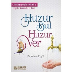 Huzur Bul Huzur Ver - Dr. Adem Ergül