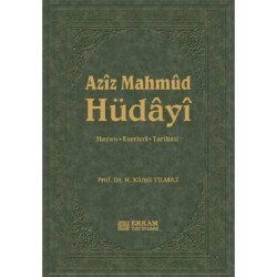 Aziz Mahmud Hüdayi - Prof. Dr. Hasan Kamil Yılmaz