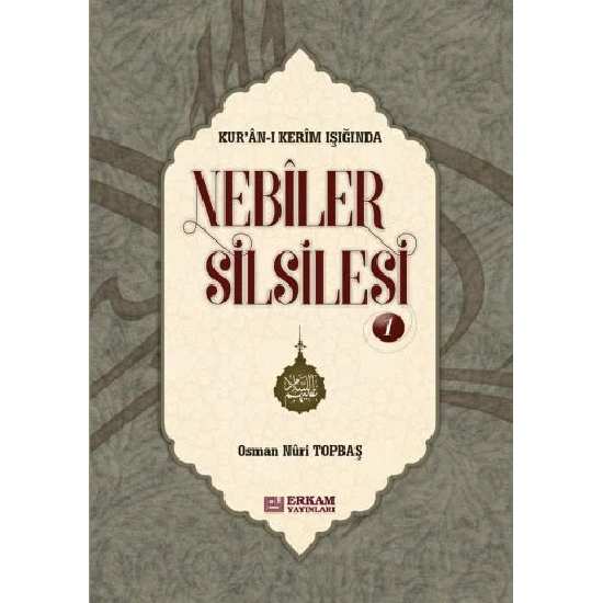Nebiler Silsilesi - 1 (Ciltli) - Osman Nuri Topbaş