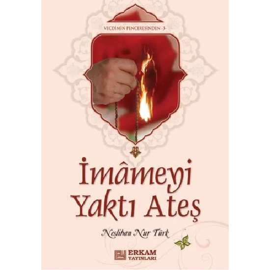 İmameyi Yaktı Ateş - Neslihan Nur Türk