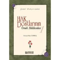 Hak Dostlarının Örnek Ahlakından - 1 - Osman Nuri Topbaş