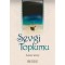 Sevgi Toplumu - Adem Saraç