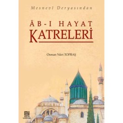 Ab-ı Hayat Katreleri - Osman Nuri Topbaş