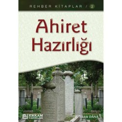 Rehber Kitaplar Serisi - 2 / Ahiret Hazırlığı - Musa Topbaş