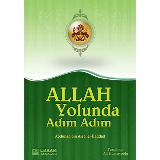 Allah Yolunda Adım Adım - Abdullah bin Alevi el-Haddad