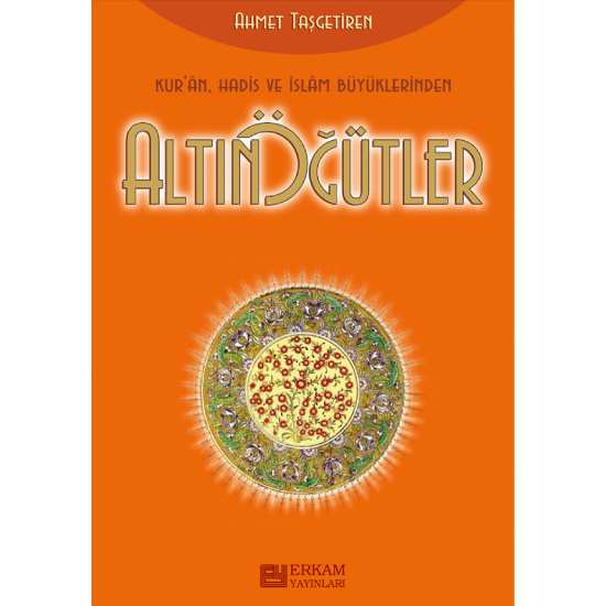 Altın Öğütler - Ahmet Taşgetiren