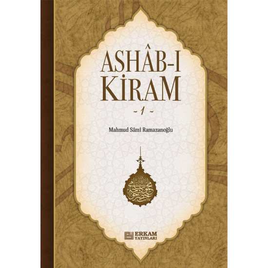 Ashab-ı Kiram - 1 - Mahmud Sami Ramazanoğlu