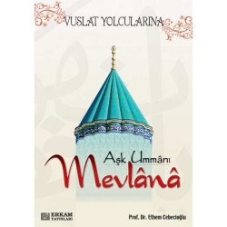 Aşk Ummanı Mevlana - Prof. Dr. Ethem Cebecioğlu