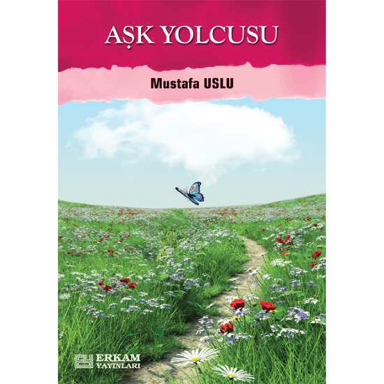 Aşk Yolcusu - Mustafa Uslu