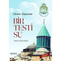 Mesnevi Bahçesinden Bir Testi Su - Osman Nuri Topbaş
