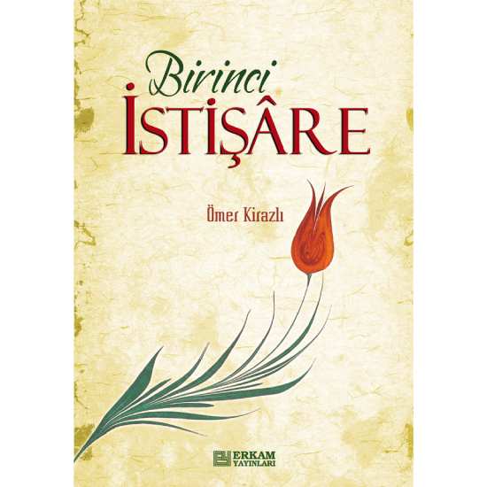 Birinci İstişare - Ömer Kirazlı