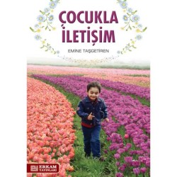 Çocukla İletişim - Emine Taşgetiren