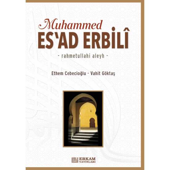 Muhammed Es'ad Erbili - Prof. Dr. Ethem Cebecioğlu, Vahit Göktaş