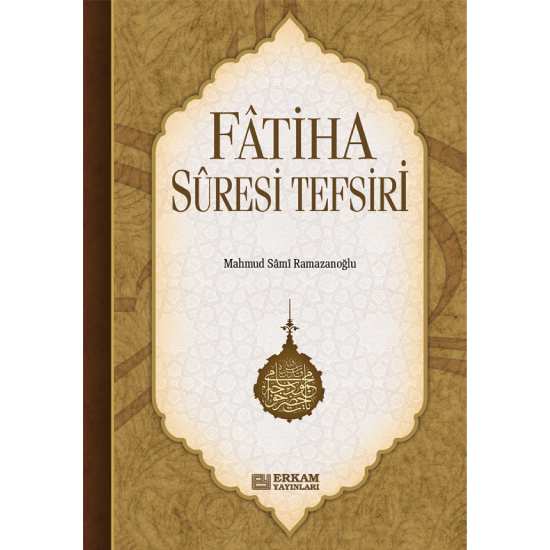 Fatiha Suresi Tefsiri - Mahmud Sami Ramazanoğlu