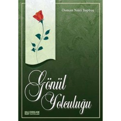 Gönül Yolculuğu - Osman Nuri Topbaş