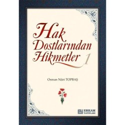 Hak Dostlarından Hikmetler - 1 - Osman Nuri Topbaş