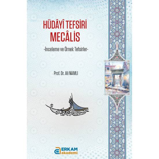 Hüdayi Tefsiri Mecâlis - Prof. Dr. Ali Namlı