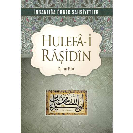 Hulefa-i Raşidin - Kerime Polat