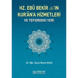 Hz. Ebu Bekir'in Kur'an'a Hizmetleri ve Tefsirdeki Yeri - Doç. Dr. Murat Kaya