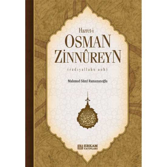 Hazreti Osman Zinnureyn - Mahmud Sami Ramazanoğlu