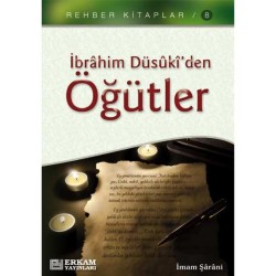 İbrahim Düsuki'den Öğütler - İmam Şârâni