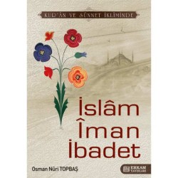 İslam İman İbadet - Osman Nuri Topbaş