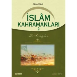 İslam Kahramanları - 2 - Musa Topbaş