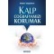 Kalp Coğrafyamızı Korumak - Ahmet Taşgetiren