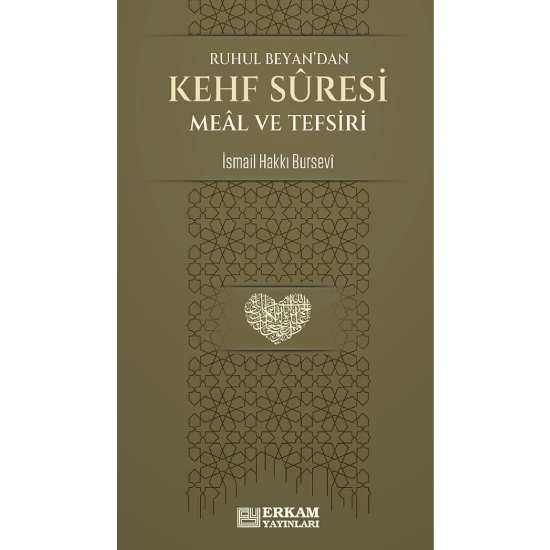 Kehf Suresi Meâl ve Tefsiri - İsmail Hakkı Bursevi