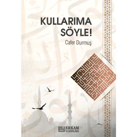 Kullarıma Söyle - Cafer Durmuş