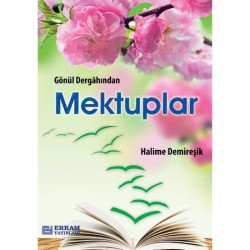 Gönül Dergahından Mektuplar - Halime Demireşik