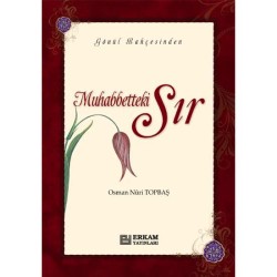 Muhabbetteki Sır - Osman Nuri Topbaş