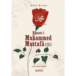 Hazreti Muhammed Mustafa (s.a.v.) - Ders Kitabı - Osman Nuri Topbaş